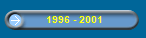 1996 - 2001